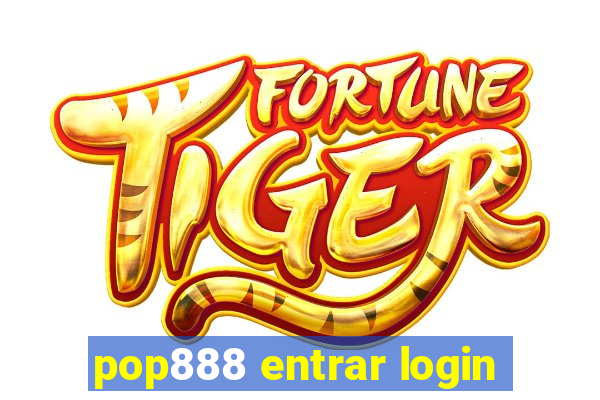 pop888 entrar login